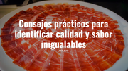 Descubre el arte de seleccionar el mejor jamón serrano en el supermercado: consejos prácticos para identificar calidad y sabor inigualables